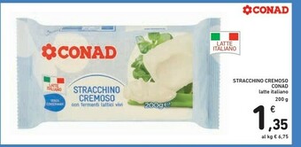Conad Conad - Stracchino Cremoso Con Fermenti Lattici Vivi 200 G(ml) offerta