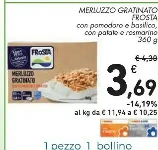 Conad Frosta - Merluzzo Gratinato Con Pomodoro E Basilico 360 G(ml) offerta