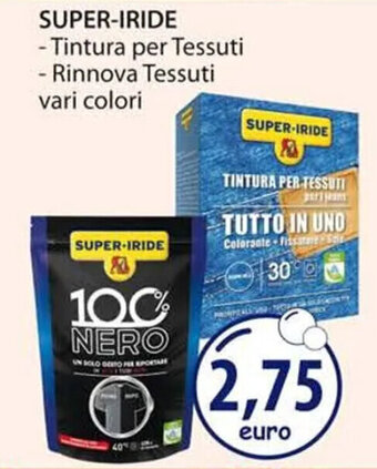 SUPER-IRIDE - Tintura per Tessuti - Rinnova Tessuti vari colori