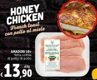 Deco Supermercati AMADORI 10+ fetta sottile di petto di pollo offerta