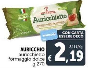 Deco Supermercati AURICCHIO auricchietto formaggio dolce g 270 offerta