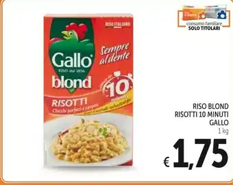 Conad Gallo Riso Blond Risotti 10 Minuti offerta
