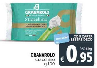 Deco Supermercati GRANAROLO stracchino g 100 offerta
