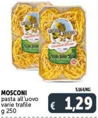 Deco Supermercati MOSCONI pasta all'uovo varie trafile g 250 offerta