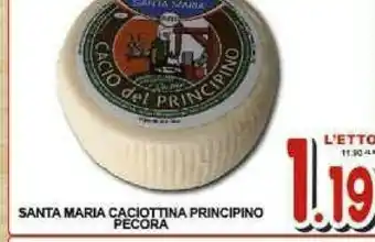 Gros Santa maria Caciottina Principino Pecora offerta