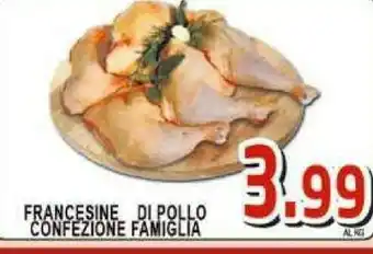 Gros Francesine Di Pollo offerta