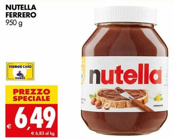 Tigros Ferrero nutella offerta