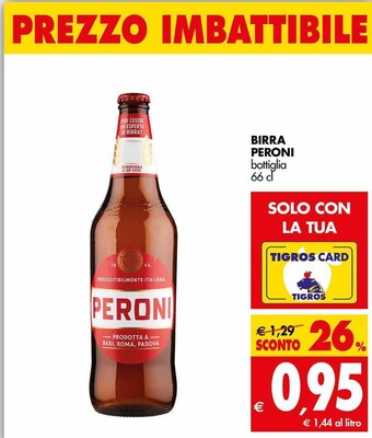Tigros Peroni birra offerta