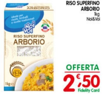 RISO SUPERFINO ARBORIO 1kg Noi&Voi