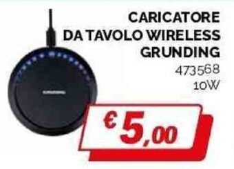 CARICATORE DA TAVOLO WIRELESS GRUNDING 473568 10 W