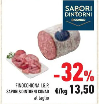 Conad Superstore FINOCCHIONA I.G.P. SAPORI& DINTORNI CONAD offerta