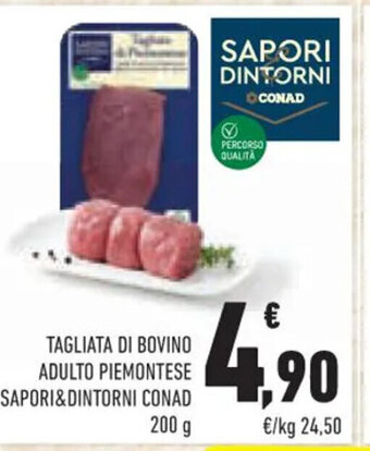 Conad Superstore TAGLIATA DI BOVINO ADULTO PIEMONTESE SAPORI&DINTORNI CONAD 200 g offerta