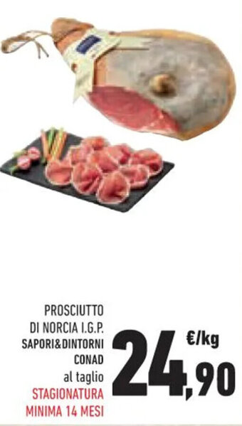 Conad Superstore PROSCIUTTO DI NORCIA I.G.P. SAPORI&DINTORNI CONAD offerta