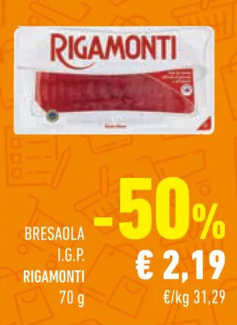 Conad Superstore BRESAOLA I.G.P. RIGAMONTI 70 g offerta