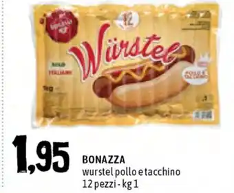 Famila Superstore Bonazza würstel pollo e tacchino 12 pezzi-1kg offerta