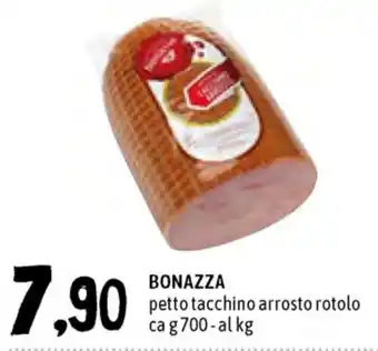 Famila Superstore Bonazza petto tacchino arrosto rotolo 700g offerta