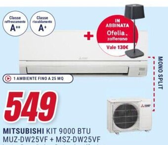 Trony MITSUBISHI KIT 9000 BTU MUZ-DW25VF + MSZ-DW25VF offerta