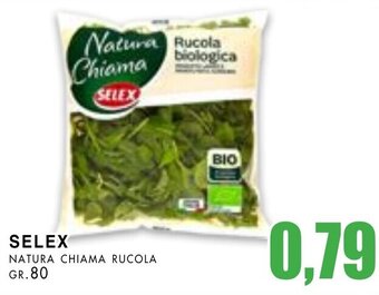 La Mimosa Supermercati SELEX NATURA CHIAMA RUCOLA GR.80 offerta