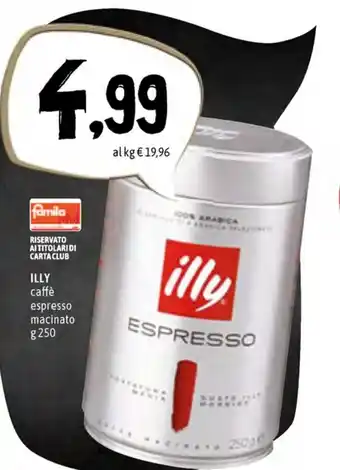 Famila Superstore Illy Caffè espresso macinato 250g offerta