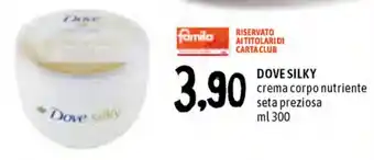 Famila Superstore Dove Silky Crema corpo nutriente 300ml offerta
