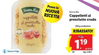 Lidl Nonna Mia Cappelletti al prosciutto crudo 250 g confezione offerta