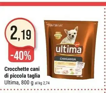 Supermercati Gulliver Ultima Crocchette Cani Di Piccola Taglia offerta
