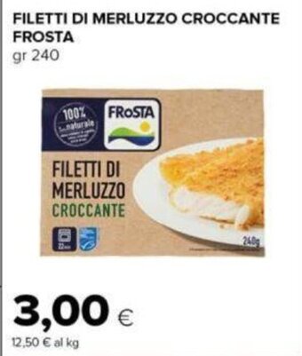 Tigre FILETTI DI MERLUZZO CROCCANTE FROSTA gr 240 offerta