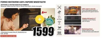 MediaWorld FORNO INSTAVIEW 100% VAPORE WSED7667M Dimensioni incasso (HxLxP): 59x56x55,6 cm offerta