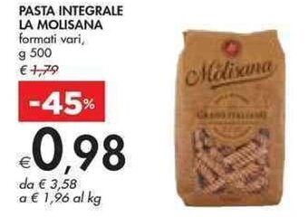 Bennet PASTA INTEGRALE LA MOLISANA formati vari g 500 offerta