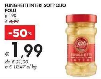 Bennet FUNGHETTI INTERI SOTT'OLIO POLLI g 190 offerta