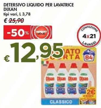 Bennet DETERSIVO LIQUIDO PER LAVATRICE DIXAN tipi vari, L 3,78 offerta