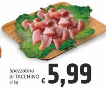 Paghi Poco Spezzatino di TACCHINO offerta