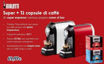 Unieuro Super + 32 capsule di caffè offerta