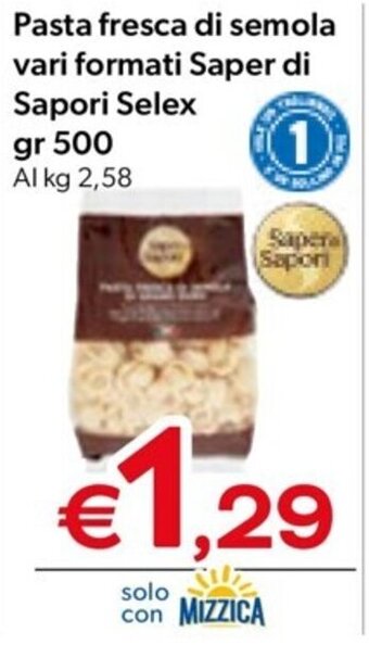 MAX Supermercati Pasta fresca di semola vari formati Saper di Sapori Selex gr 500 offerta