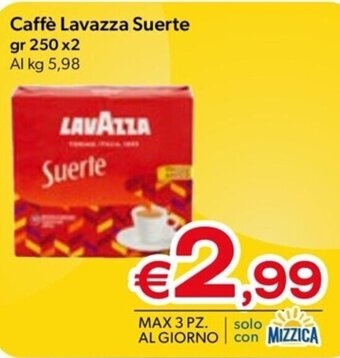 MAX Supermercati Caffè Lavazza Suerte gr 250 x2 offerta