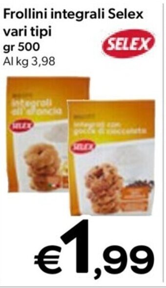MAX Supermercati Frollini integrali Selex vari tipi gr 500 offerta