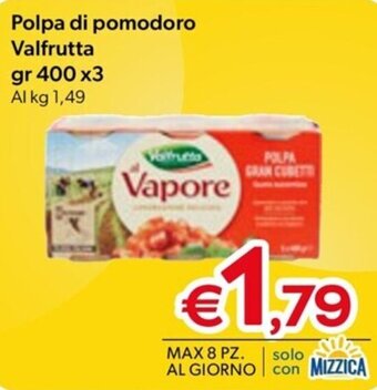 MAX Supermercati Polpa di pomodoro Valfrutta gr 400 x3 offerta