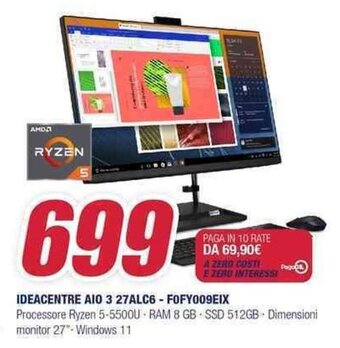 IDEACENTRE AIO 3 27ALC6 - FOFY009EIX Processore Ryzen 5-5500U RAM 8 GB SSD 512GB Dimensioni monitor 27"- Windows 11