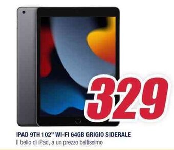 IPAD 9TH 102" WI-FI 64GB GRIGIO SIDERALE Il bello di iPad, a un prezzo bellissimo