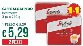 Crai CAFFÈ SEGAFREDO Intermezzo 2 pz x 250 g offerta
