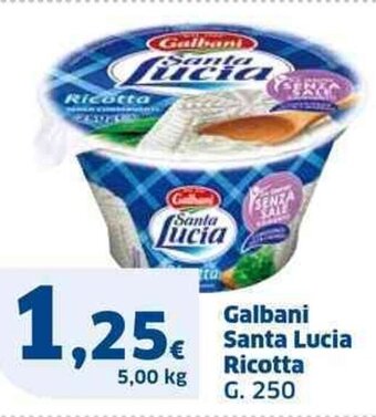 Sigma Galbani Santa Lucia Ricotta G. 250 offerta