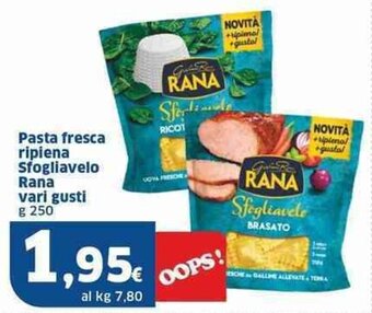 Sigma Pasta fresca ripiena Sfogliavelo Rana vari gusti g 250 offerta