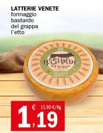 Crai Latterie venete formaggio bastardo del grappa l'etto offerta