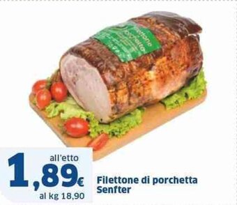Sigma Filettone di porchetta Senfter, offerta
