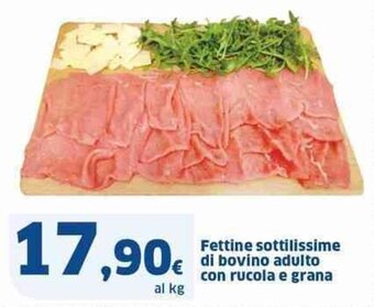 Fettine sottilissime di bovino adulto con rucola e grana
