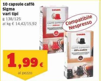 Sigma 10 capsule caffè Sigma vari tipi g 138/125 offerta