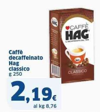 Caffè decaffeinato Hag classico g 250,