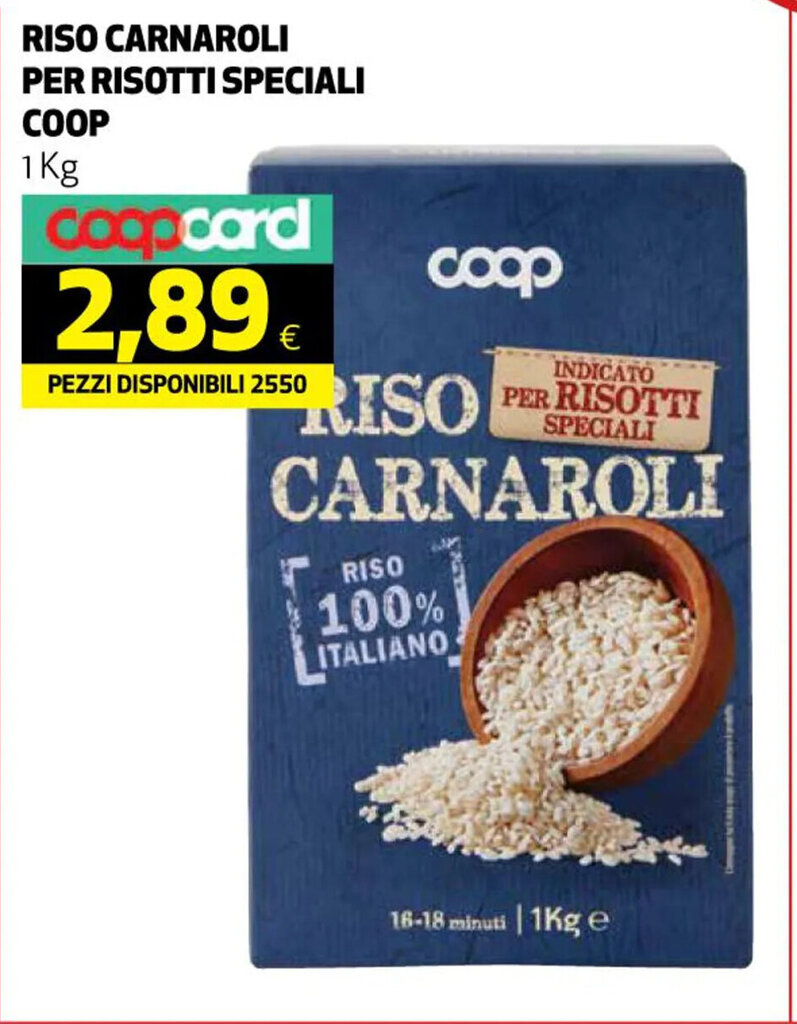 Coop RISO CARNAROLI PER RISOTTI SPECIALI COOP 1 Kg offerta
