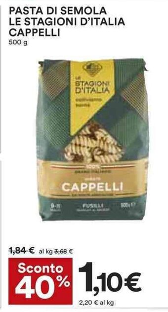 Coop PASTA DI SEMOLA LE STAGIONI D'ITALIA CAPPELLI STAGIONI D'ITALIA CAPPELLI 500 g offerta