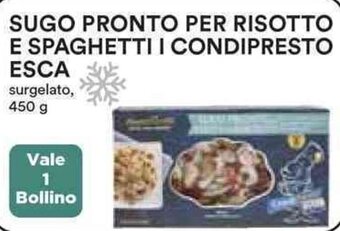 Coop SUGO PRONTO PER RISOTTO E SPAGHETTI I CONDIPRESTO ESCA 450 g offerta